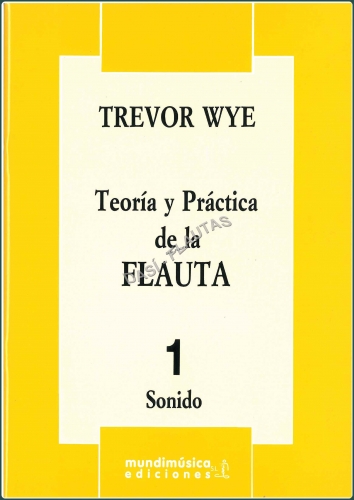 WYE: Teoria y practica de la flauta vol. 1