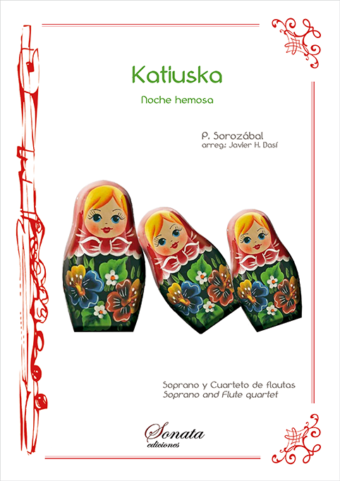 SOROZABAL, P.: Katiuska (Soprano y Cuarteto de flautas)